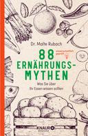 Malte Rubach: 88 Ernährungs-Mythen ★★★