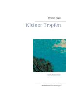 Christian Hagen: Kleiner Tropfen 