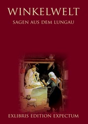 Winkelwelt - Sagen aus dem Lungau - Edition Exlibris Expectum - Exlibris Edition Expectum