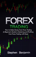 Stephen Benjamin: Forex Trading 