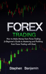 Forex Trading - How to Make Money from Forex Trading