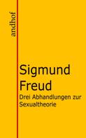 Sigmund Freud: Drei Abhandlungen zur Sexualtheorie 