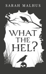 What the Hel? - Eine Kurzgeschichte
