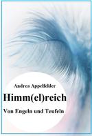 Andrea Appelfelder: Himm(el)reich ★