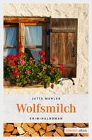 Jutta Mehler: Wolfsmilch ★★★★