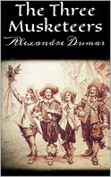 Alexandre Dumas: The Three Musketeers 