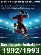 Werner Balhauff: Das deutsche Fußballjahr 1992 / 1993 ★