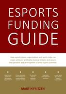 Martin Fritzen: Esports Funding Guide 