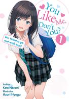 Kota Nozomi: You like me, don’t you? So, wanna go out with me? 