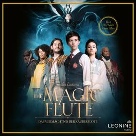 The Magic Flute - Das Vermächtnis der Zauberflöte - Hörbuch zum Film