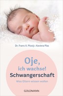 Frans X. Plooij: Oje, ich wachse! Schwangerschaft ★★★