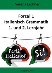 Forza! 1 Italienisch Grammatik - 1. und 2. Lernjahr