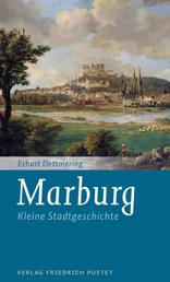 Marburg - Kleine Stadtgeschichte