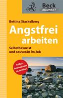 Bettina Stackelberg: Angstfrei arbeiten ★★★