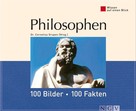 Dr. Cornelius Grupen: Philosophen: 100 Bilder - 100 Fakten ★★★★