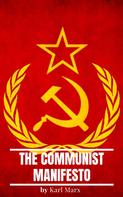 Karl Marx: The Communist Manifesto 