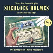 Sherlock Holmes, Die neuen Fälle, Fall 3: Die betrogenen Titanic-Passagiere