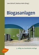 Uwe Görisch: Biogasanlagen ★★