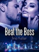 Tina Keller: Beat the Boss ★★★★