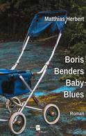 Matthias Herbert: Boris Benders Baby Blues 