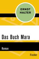 Ernst Halter: Das Buch Mara 