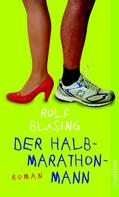 Rolf Bläsing: Der Halbmarathon-Mann ★★★★