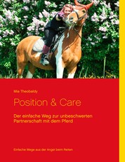 Position & Care - Der einfache Weg zur unbeschwerten Partnerschaft mit dem Pferd