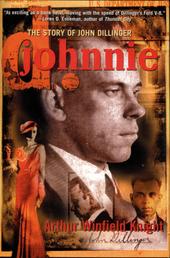 Johnnie D. - The Story of John Dillinger