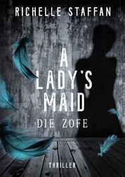 A LADY's MAID: Die Zofe