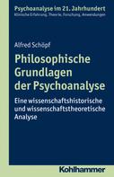 Marianne Leuzinger-Bohleber: Philosophische Grundlagen der Psychoanalyse 