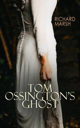 Tom Ossington's Ghost - Horror Thriller