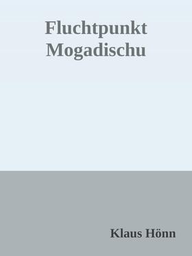 Fluchtpunkt Mogadischu