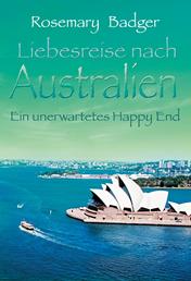 Ein unerwartetes Happy End - Liebesreise nach Australien