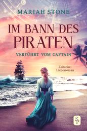 Verführt vom Captain - Zweiter Band der Im Bann des Piraten-Reihe - Novelle | Zeitreise-Liebesroman