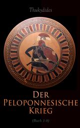 Der Peloponnesische Krieg - Buch 1-8