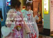 Also auch du willst nach Japan - Lyrik und Fotos