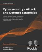 Dr. Erdal Ozkaya: Cybersecurity – Attack and Defense Strategies 