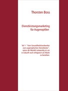 Thorsten Boss: Dienstleistungsmarketing für Augenoptiker 