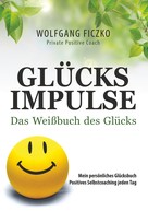 Wolfgang Ficzko: Glücksimpulse 