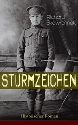 Sturmzeichen (Historischer Roman) - Der Russeneinfall im Ersten Weltkrieg