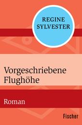 Vorgeschriebene Flughöhe - Roman