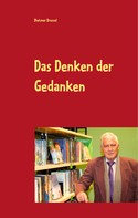 Dietmar Dressel: Das Denken der Gedanken 