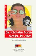 Jules van der Ley: Die schönsten Augen nördlich der Alpen 