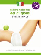 Arno Schikowsky: La dieta metabolica dei 21 giorni -L' Original-: (Edizione italiana) 