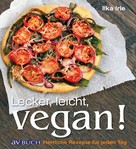 Ilka Irle: Lecker, leicht, vegan! ★★★★