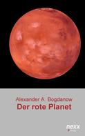 Alexander A. Bogdanow: Der rote Planet 