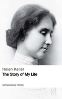 Helen Keller: The Story of My Life 