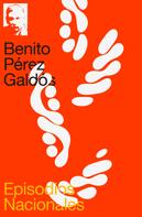 Benito Pérez Galdós: Episodios Nacionales 