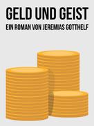 Jeremias Gotthelf: Geld und Geist 