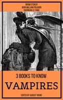 Bram Stoker: 3 books to know Vampires 